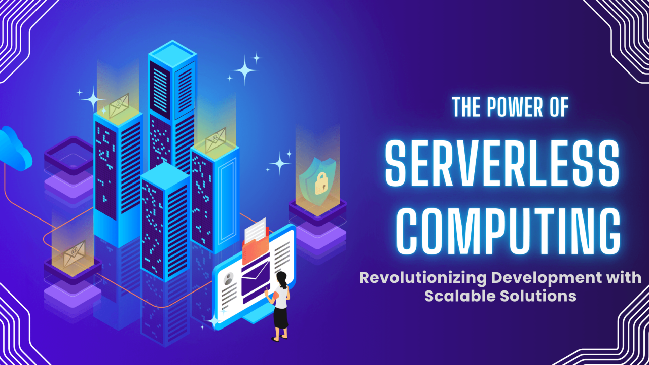The Power of Serverless Computing - TechTose